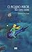 O Pequeno Príncipe para gente grande by Roberto Lima Netto