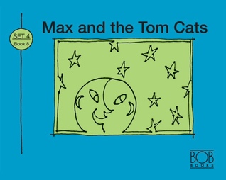 Max and the Tom Cats (More Bob Books for Young Readers, Set 2, Book 8)