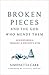 Broken Pieces and the God Who Mends Them: Schizophrenia through a Mother's Eyes