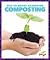 Composting (Way to Grow! Gardening)