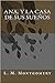 Ana, y la casa de sus sueños by L.M. Montgomery