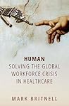 Human: Solving the global workforce crisis in healthcare