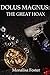 Dolus Magnus: The Great Hoa...