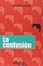 La confusión by Andrés Sadek
