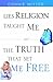 Lies Religion Taught Me and the Truth That Set Me Free by Connie Witter