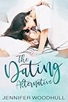 The Dating Alternative by Jennifer Woodhull
