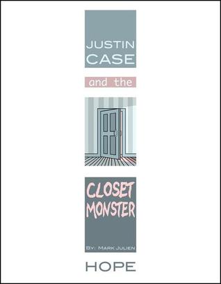 Justin Case and the Closet Monster