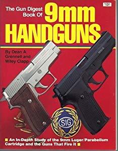 The Gun Digest Book of 9mm Handguns: An In-Depth Study of the 9mm Luger / Parabellum Cartridge & the Guns That Fire it.