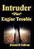 Intruder: Plus Engine trouble