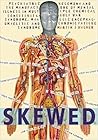 Skewed: Psychiatric Hegemony and the Manufacture of Mental Illness in Multiple Chemical Sensitivity, Gulf War Syndrome, Myalgic Encephalomyelitis and Chronic Fatigue Syndrome