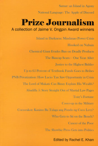 Prize journalism : A collection of Jaime V. Ongpin Award Winners