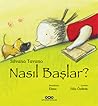 Nasıl Başlar?