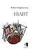 Fraht by Rodica Draghincescu