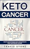 Keto for Cancer: ...