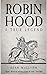 Robin Hood: A True Legend
