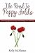 The Road to Poppy Fields: A...