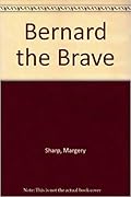 Bernard the Brave