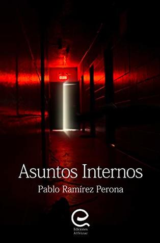Portada de Asuntos Internos, de Pablo Ramírez Perona