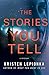 The Stories You Tell (Roxane Weary, #3)
