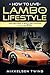 How to Live the Lambo Lifes...