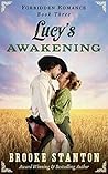 Lucy's Awakening (Forbidden Romance, #3)