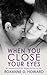 When You Close Your Eyes by Roxanne D. Howard