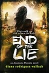 End of the Lie by Diana Rodriguez Wallach