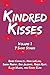 Kindred Kisses Volume 1 by Renee Conoulty