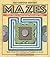 The Curious History of Mazes by Julie E. Bounford