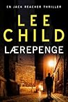 Lærepenge by Lee Child