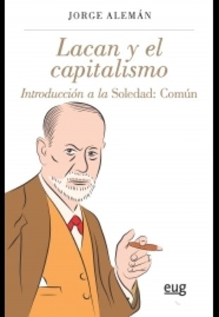 Lacan y el capitalismo: Introducción a la Soledad: Común (Paperback)