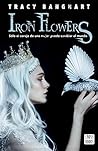 Iron flowers by Tracy Banghart