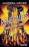 Rebellische Liebe by Marissa Meyer