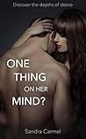 Book cover for One Thing on Her Mind?