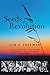 Seeds of Revolution: A Collection of Axioms, Passages and Proverbs, Volume 1