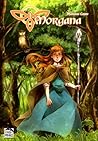 Morgana, Vol. 1 by Marianna Catone