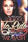 I Pledge To Ride Till The End For Mine 3