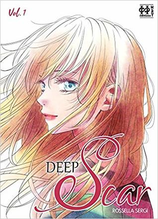 Deep Scar, Tome 1 (Deep Scar, #1)