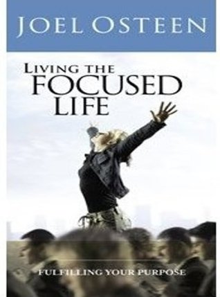 Living the Focused Life