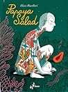 Papaya salad by Elisa Macellari