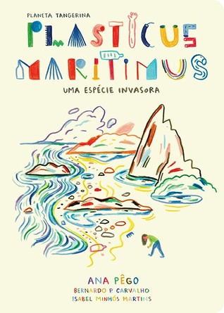 Plasticus Maritimus - Uma Espécie Invasora (Paperback)