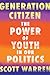Generation Citizen by Scott Warren