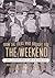 From the Folks Who Brought You the Weekend: An Illustrated History of Labor in the United States