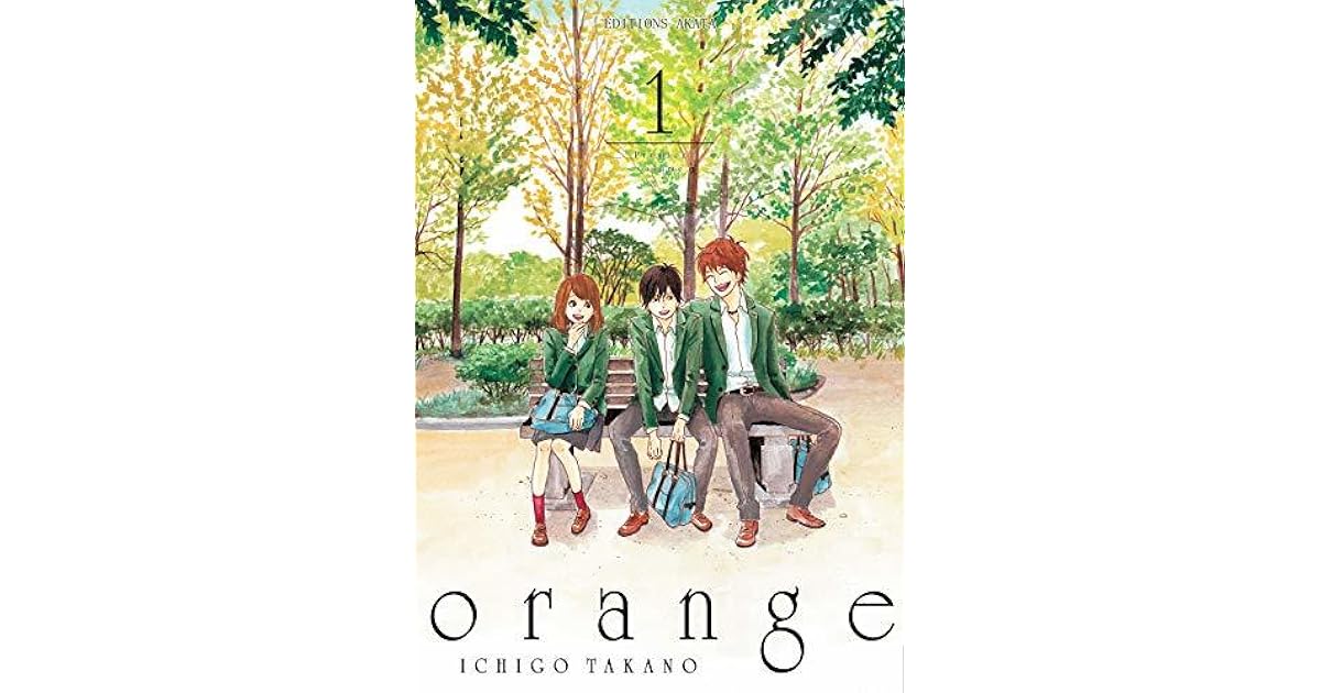 Orange, Tome 1 (Orange, #1) by Ichigo Takano