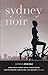 SYDNEY NOIR