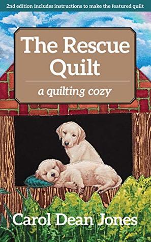 The Rescue Quilt: A Quilting Cozy (Kindle Edition)