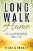 Long Walk Home by Michael Bauman