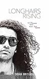 Longhairs Rising: Wild Ones Who Die for Love