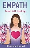 Empath: Emotional Self Healing for the Highly Sensitive Person Empath: Emotional Self Healing for the Highly Sensitive Person