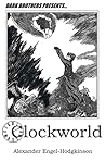 Clockworld One-Shot (Dark Brothers One-Shots, #1) Clockworld One-Shot (Dark Brothers One-Shots, #1)